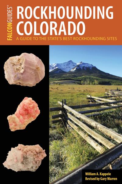 Книга Rockhounding Colorado (William A. Kappele)