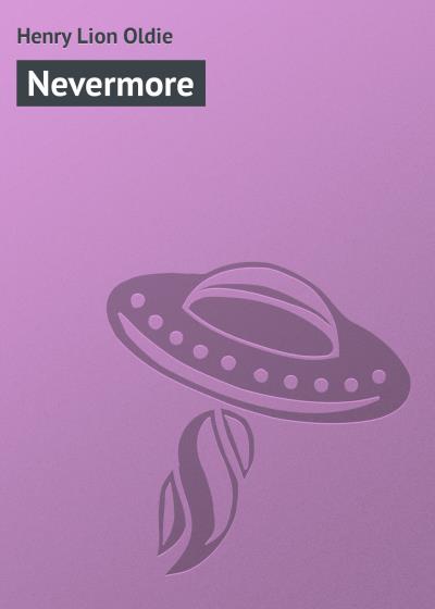 Книга Nevermore (Henry Lion Oldie)