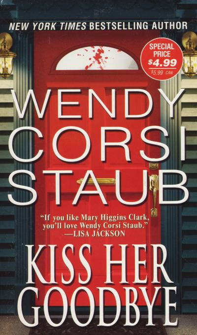 Книга Kiss Her Goodbye (Wendy Corsi Staub)