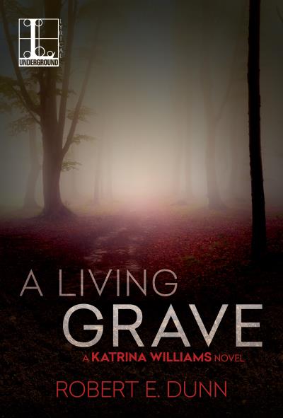 Книга A Living Grave (Robert E. Dunn)