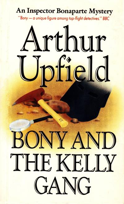 Книга Bony and the Kelly Gang (Arthur W. Upfield)