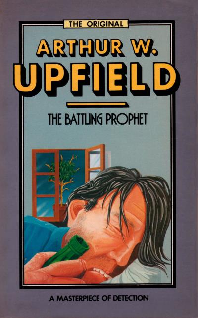 Книга The Battling Prophet (Arthur W. Upfield)