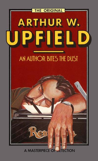 Книга An Author Bites the Dust (Arthur W. Upfield)