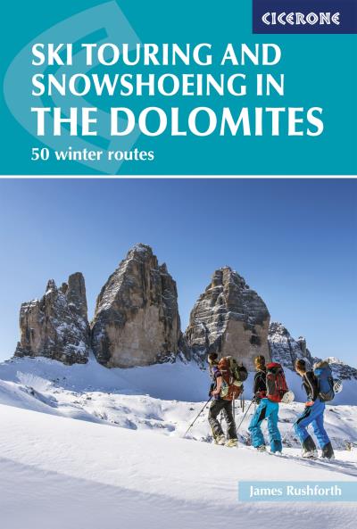 Книга Ski Touring and Snowshoeing in the Dolomites (James Rushforth)