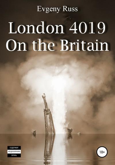 Книга London 4019. On the Britain (Evgeny Russ)