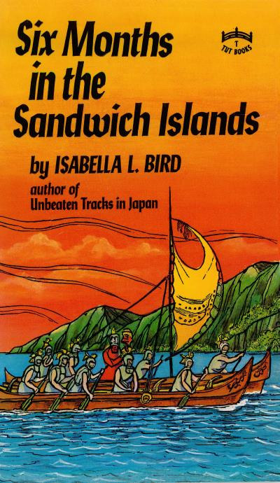 Книга Six Months in the Sandwich Islands (Isabella L. Bird)