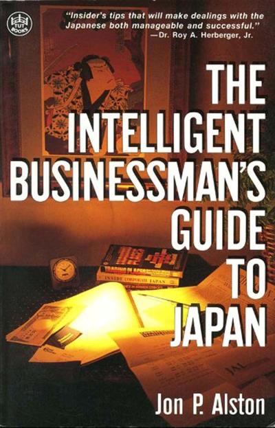 Книга Intelligent Businessman's Guide to Japan (Jon P. Alston)