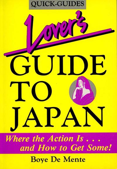 Книга Lover's Guide to Japan (Boye Lafayette De Mente)