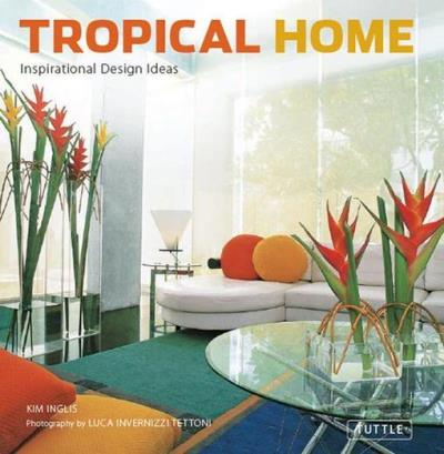 Книга Tropical Home (Kim Inglis)