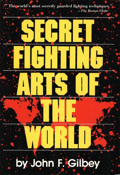 Книга Secret Fighting Arts of the World (John F. Gilbey)