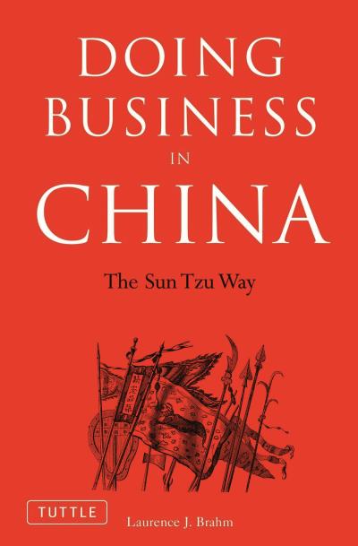 Книга Doing Business in China (Laurence J. Brahm)