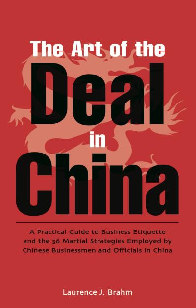 Книга Art of the Deal in China (Laurence J. Brahm)