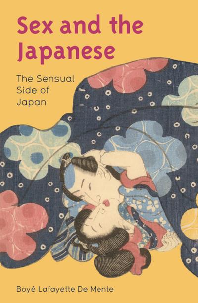 Книга Sex and the Japanese (Boye Lafayette De Mente)