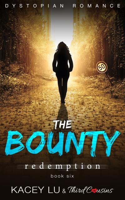 Книга The Bounty - Redemption (Book 6) Dystopian Romance (Third Cousins, Kacey Lu)