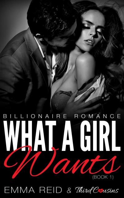 Книга What A Girl Wants (Third Cousins, Emma Reid)