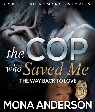 Книга The Cop Who Saved Me (Mona Anderson)