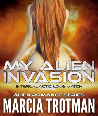 Книга My Alien Invasion (Marcia Trotman)