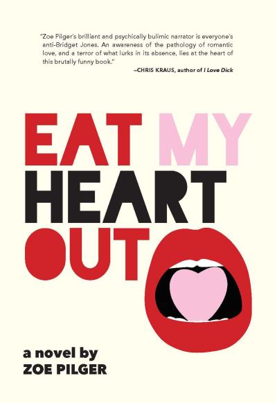 Книга Eat My Heart Out (Zoe  Pilger)