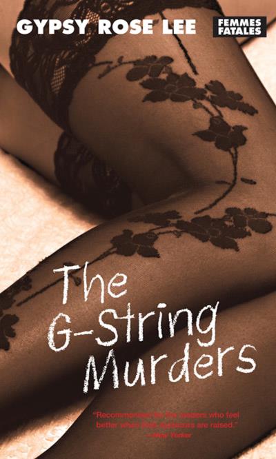 Книга The G-String Murders (Gypsy Rose Lee)