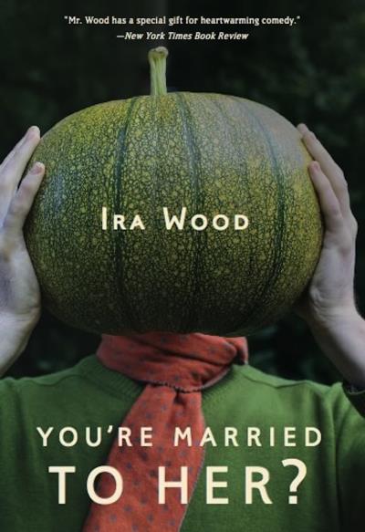 Книга You're Married to Her? (Ira Wood)