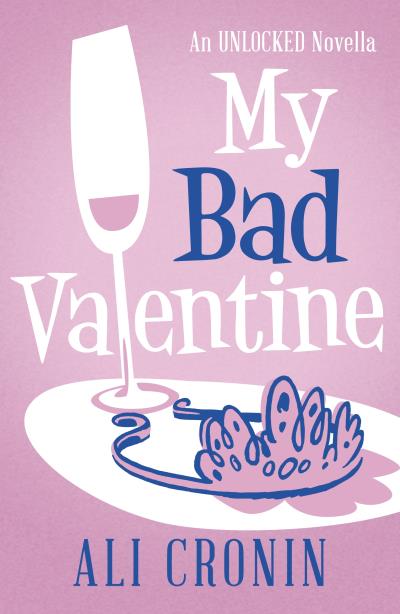 Книга My Bad Valentine (Ali Cronin)