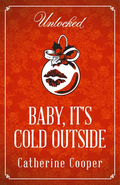 Книга Baby, It's Cold Outside (Catherine Cooper)