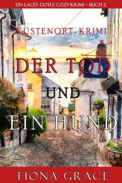 Книга Der Tod und Ein Hund (Фиона Грейс)