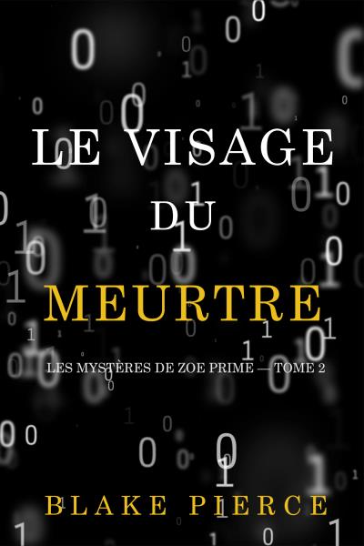 Книга Le Visage du Meurtre (Блейк Пирс)