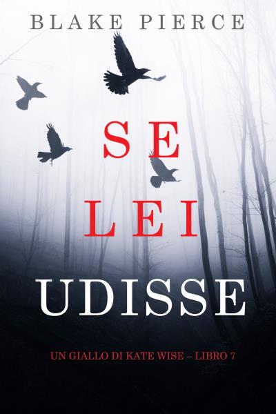 Книга Se lei udisse (Блейк Пирс)