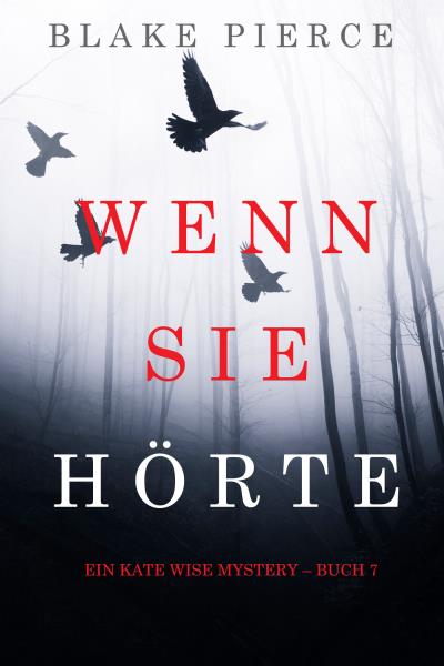 Книга Wenn Sie Hörte (Блейк Пирс)