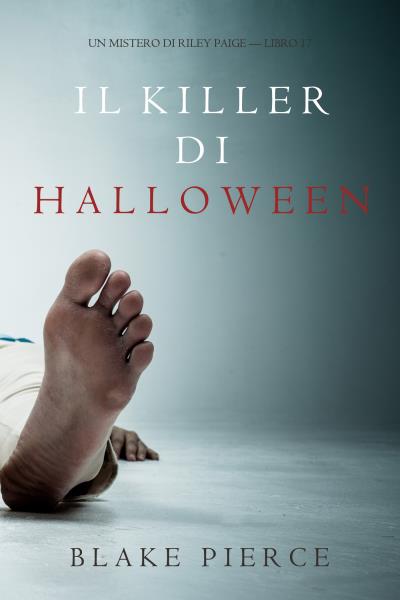 Книга Il Killer di Halloween (Блейк Пирс)