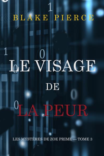 Книга Le Visage de la Peur (Блейк Пирс)