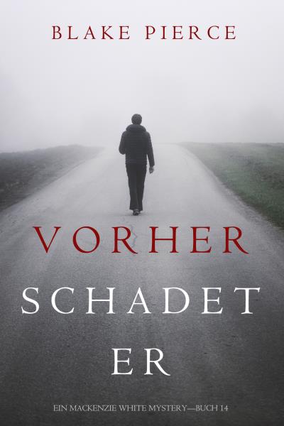 Книга Vorher Schadet Er (Блейк Пирс)