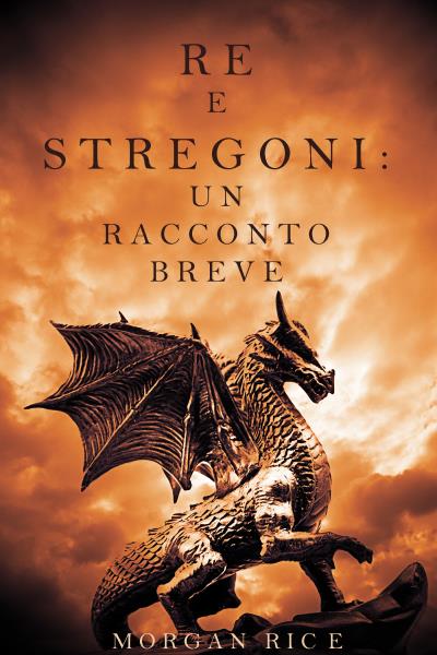 Книга Re e Stregoni: Un Racconto Breve (Морган Райс)