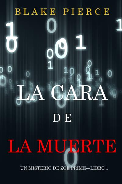 Книга La cara de la muerte (Блейк Пирс)