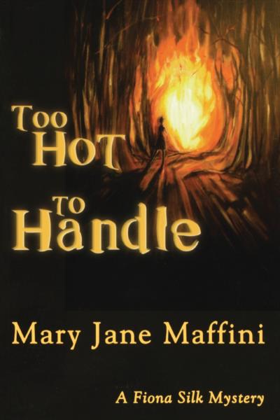 Книга Too Hot to Handle (Mary Jane Maffini)