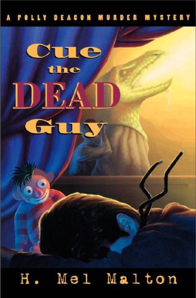 Книга Cue the Dead Guy (H. Mel Malton)