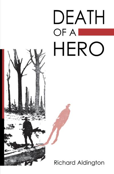 Книга Death of a Hero (Richard  Aldington)