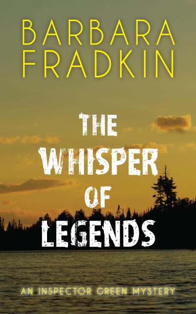 Книга The Whisper of Legends (Barbara Fradkin)