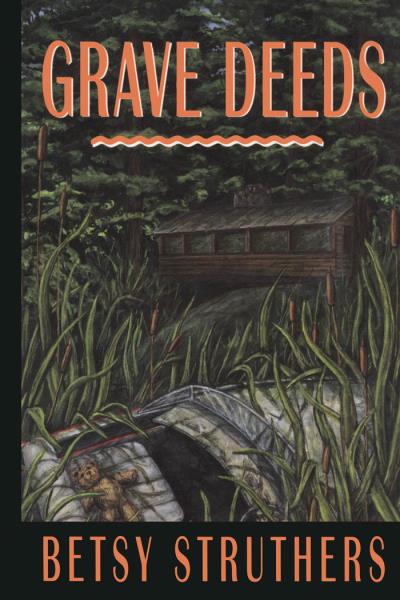 Книга Grave Deeds (Betsy Struthers)