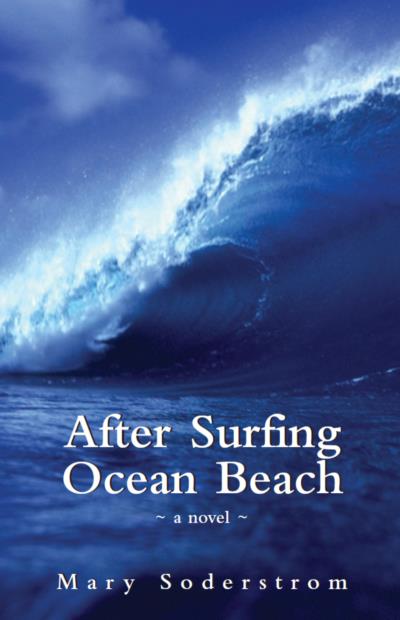 Книга After Surfing Ocean Beach (Mary Soderstrom)