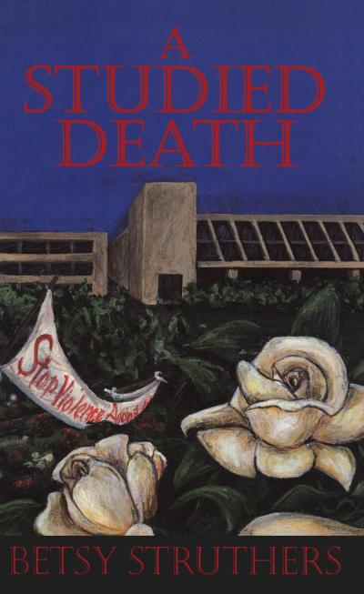 Книга A Studied Death (Betsy Struthers)