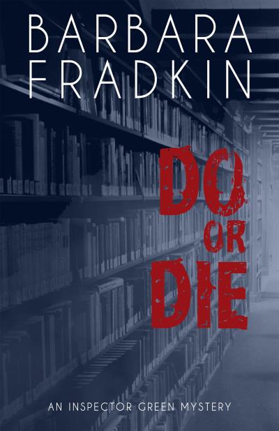 Книга Do or Die (Barbara Fradkin)