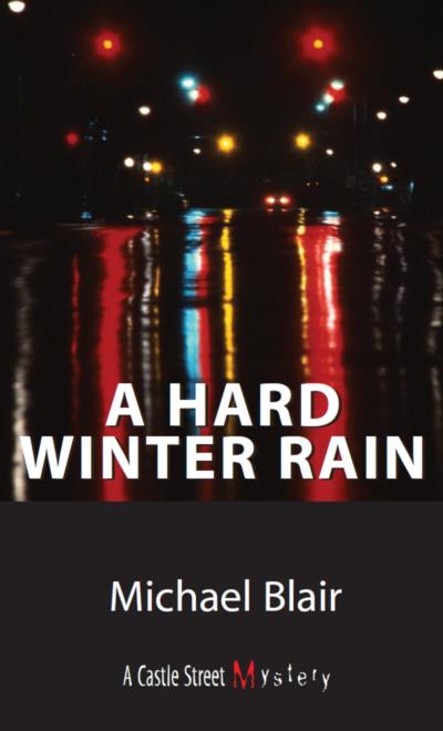 Книга A Hard Winter Rain (Michael Blair)