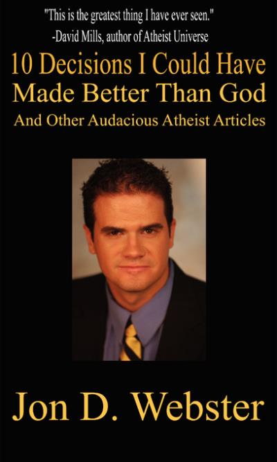 Книга 10 Decisions I Could Have Made Better than God (Jon Webster)