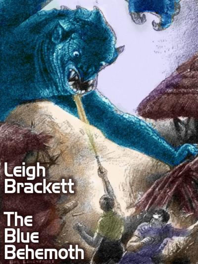 Книга The Blue Behemoth (Brackett, Leigh)