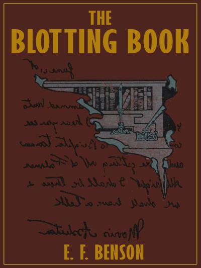 Книга The Blotting Book (E. F. Benson)