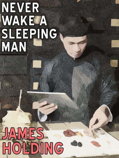 Книга Never Wake a Sleeping Man (James  Holding)