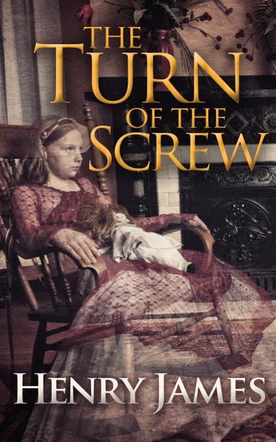 Книга Turn of the Screw, The The (Генри Джеймс)