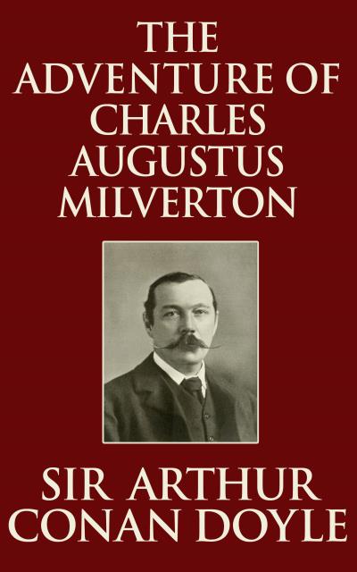 Книга Adventure of Charles Augustus Milverton, The (Sir Arthur Conan Doyle)